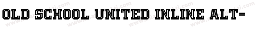 Old School United Inline Alt字体转换